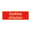 Gasklep afsluiten & Gasklep afsluiten & Gasklep afsluiten & Gasklep afsluiten & Gasklep afsluiten