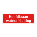 Hoofdkraan waterafsluiting & Hoofdkraan waterafsluiting & Hoofdkraan waterafsluiting