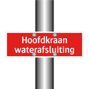 Hoofdkraan waterafsluiting & Hoofdkraan waterafsluiting & Hoofdkraan waterafsluiting
