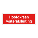 Hoofdkraan waterafsluiting & Hoofdkraan waterafsluiting & Hoofdkraan waterafsluiting