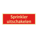 Sprinkler uitschakelen & Sprinkler uitschakelen & Sprinkler uitschakelen & Sprinkler uitschakelen