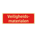 Veiligheids- materialen & Veiligheids- materialen & Veiligheids- materialen