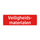 Veiligheids- materialen & Veiligheids- materialen & Veiligheids- materialen