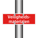 Veiligheids- materialen & Veiligheids- materialen & Veiligheids- materialen