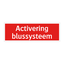 Activering blussysteem & Activering blussysteem & Activering blussysteem & Activering blussysteem