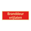 Branddeur vrijlaten & Branddeur vrijlaten & Branddeur vrijlaten & Branddeur vrijlaten