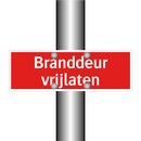 Branddeur vrijlaten & Branddeur vrijlaten & Branddeur vrijlaten