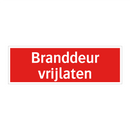 Branddeur vrijlaten & Branddeur vrijlaten & Branddeur vrijlaten & Branddeur vrijlaten