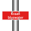 Kraan bluswater & Kraan bluswater & Kraan bluswater