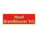 Houd Brandblusser Vrij & Houd Brandblusser Vrij & Houd Brandblusser Vrij & Houd Brandblusser Vrij