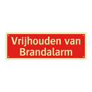 Vrijhouden van Brandalarm & Vrijhouden van Brandalarm & Vrijhouden van Brandalarm