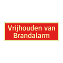 Vrijhouden van Brandalarm & Vrijhouden van Brandalarm & Vrijhouden van Brandalarm