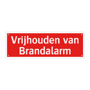 Vrijhouden van Brandalarm & Vrijhouden van Brandalarm & Vrijhouden van Brandalarm