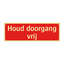 Houd doorgang vrij & Houd doorgang vrij & Houd doorgang vrij & Houd doorgang vrij