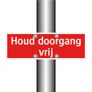 Houd doorgang vrij & Houd doorgang vrij & Houd doorgang vrij