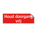 Houd doorgang vrij & Houd doorgang vrij & Houd doorgang vrij & Houd doorgang vrij