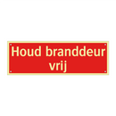 Houd branddeur vrij & Houd branddeur vrij & Houd branddeur vrij & Houd branddeur vrij