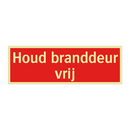 Houd branddeur vrij & Houd branddeur vrij & Houd branddeur vrij & Houd branddeur vrij