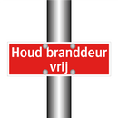 Houd branddeur vrij & Houd branddeur vrij & Houd branddeur vrij