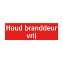 Houd branddeur vrij & Houd branddeur vrij & Houd branddeur vrij & Houd branddeur vrij