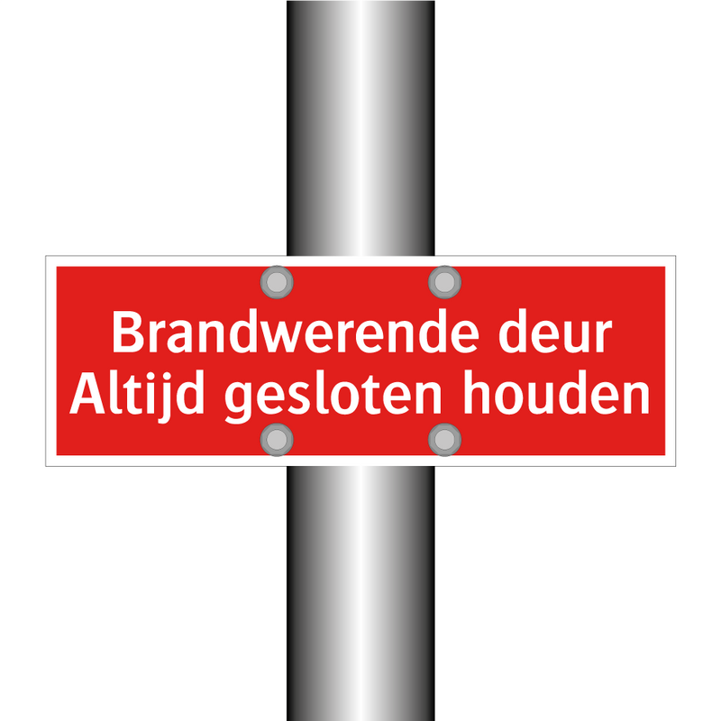 Brandwerende deur Altijd gesloten houden & Brandwerende deur Altijd gesloten houden