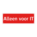 Alleen voor IT & Alleen voor IT & Alleen voor IT & Alleen voor IT & Alleen voor IT & Alleen voor IT