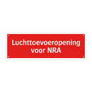 Luchttoevoeropening voor NRA & Luchttoevoeropening voor NRA & Luchttoevoeropening voor NRA
