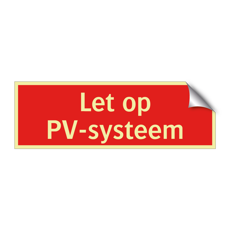 Let op PV-systeem & Let op PV-systeem & Let op PV-systeem & Let op PV-systeem