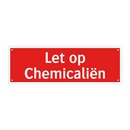 Let op Chemicaliën & Let op Chemicaliën & Let op Chemicaliën & Let op Chemicaliën