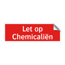 Let op Chemicaliën & Let op Chemicaliën & Let op Chemicaliën & Let op Chemicaliën