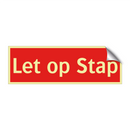 Let op Stap & Let op Stap & Let op Stap & Let op Stap