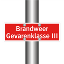 Brandweer Gevarenklasse III & Brandweer Gevarenklasse III & Brandweer Gevarenklasse III