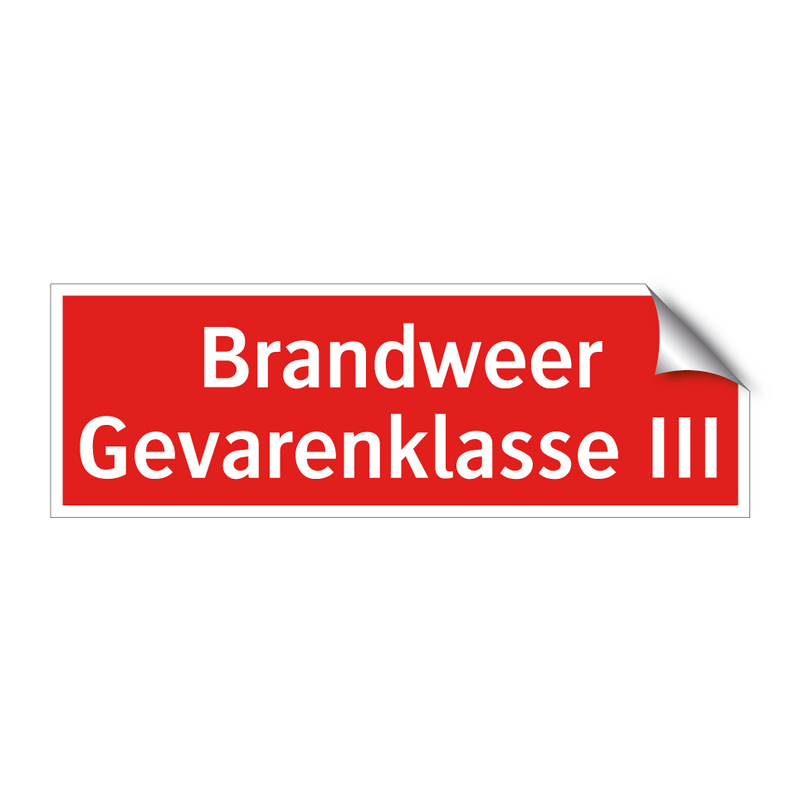 Brandweer Gevarenklasse III & Brandweer Gevarenklasse III & Brandweer Gevarenklasse III