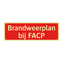 Brandweerplan bij FACP & Brandweerplan bij FACP & Brandweerplan bij FACP & Brandweerplan bij FACP