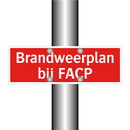Brandweerplan bij FACP & Brandweerplan bij FACP & Brandweerplan bij FACP
