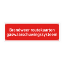 Brandweer routekaarten gaswaarschuwingssysteem & Brandweer routekaarten gaswaarschuwingssysteem