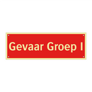 Gevaar Groep I & Gevaar Groep I & Gevaar Groep I & Gevaar Groep I