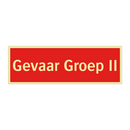 Gevaar Groep II & Gevaar Groep II & Gevaar Groep II & Gevaar Groep II & Gevaar Groep II