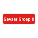 Gevaar Groep II & Gevaar Groep II & Gevaar Groep II & Gevaar Groep II & Gevaar Groep II