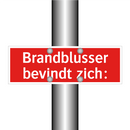 Brandblusser bevindt zich: & Brandblusser bevindt zich: & Brandblusser bevindt zich: