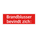 Brandblusser bevindt zich: & Brandblusser bevindt zich: & Brandblusser bevindt zich: