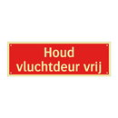 Houd vluchtdeur vrij & Houd vluchtdeur vrij & Houd vluchtdeur vrij & Houd vluchtdeur vrij