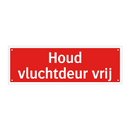 Houd vluchtdeur vrij & Houd vluchtdeur vrij & Houd vluchtdeur vrij & Houd vluchtdeur vrij
