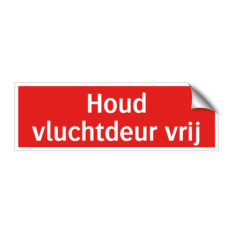 Houd vluchtdeur vrij & Houd vluchtdeur vrij & Houd vluchtdeur vrij & Houd vluchtdeur vrij