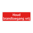 Houd brandtoegang vrij & Houd brandtoegang vrij & Houd brandtoegang vrij & Houd brandtoegang vrij