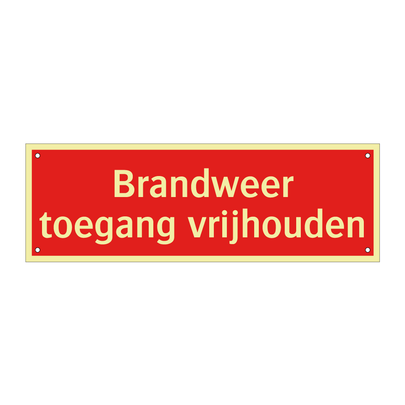 Brandweer toegang vrijhouden & Brandweer toegang vrijhouden & Brandweer toegang vrijhouden