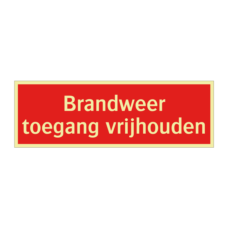 Brandweer toegang vrijhouden & Brandweer toegang vrijhouden & Brandweer toegang vrijhouden