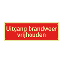 Uitgang brandweer vrijhouden & Uitgang brandweer vrijhouden & Uitgang brandweer vrijhouden