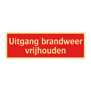 Uitgang brandweer vrijhouden & Uitgang brandweer vrijhouden & Uitgang brandweer vrijhouden