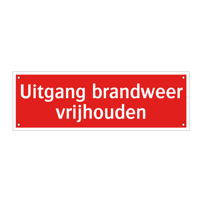 Uitgang brandweer vrijhouden & Uitgang brandweer vrijhouden & Uitgang brandweer vrijhouden